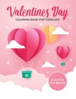 Valentine's Day Coloring Book For Toddlers