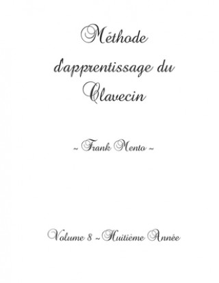 Méthode Clavecin - Volume 8