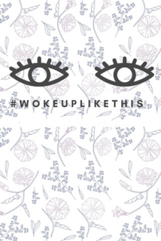 woke up like this (Star Note Books)(Brožovaná)