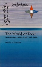 The World of Tond: The Companion Volume to the Tond Series