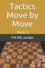 Tactics Move by Move