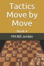 Tactics Move by Move
