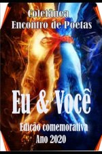Eu & Voc?: Encontro de Poetas
