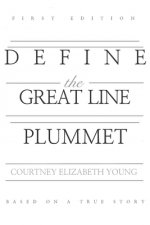 Define the Great Line: Plummet