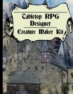 Tabletop RPG Designer Creature Maker Kit: Expand on your Tabletop RPG Designer - Space for creating 40 new creatures - Design your own monsters - 86 p