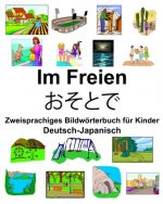 Deutsch-Japanisch Im Freien/おそとで Zweisprachiges Bildwörterbuch für Kinder