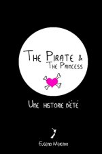 The pirate & the princess: Une histoire d'été