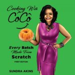 Cooking with CoCo: Every Batch Made From Scratch