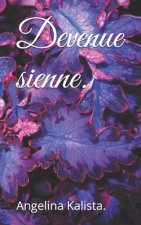 Devenue sienne.