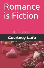 Romance is Fiction: The Librarian
