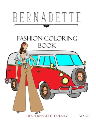 BERNADETTE Fashion Coloring Book Vol.20: 60s Inspired Outfits