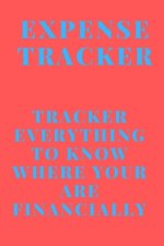 Expense Tracker: Track everything you spend to know where you are financially