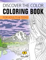 Discover the Color: Coloring Book for Adults & Teens