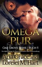 Omega Pur: Ein Alpha Omega M-Preg Liebesroman ohne Formwandlung