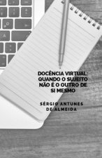 Doc?ncia Virtual: quando o sujeito n?o é o outro de si mesmo