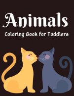 Animals Coloring Book for Toddlers: Awesome Animals Coloring Books For Kids Aged 6+