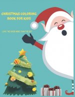 Christmas Coloring Book For Kids Love The Giver More Than The Gift: Christmas Activity Book.Includes-Coloring, Matching, Mazes, Drawing, Crosswords, C