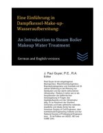 Eine Einfuhrung in Dampfkessel-Make-up-Wasseraufbereitung