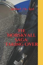 The Norskvall Saga: Taking Over