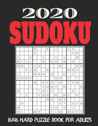 16X16 Sudoku Puzzle Book for Adults: Stocking Stuffers For Men: The Must Have 2020 Sudoku Puzzles: Hard Sudoku Puzzles Holiday Gifts And Sudoku Stocki