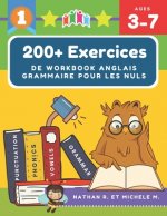 200+ Exercices de Workbook Anglais Grammaire pour les nuls: L'essentiel de Materiel Montessori Grammaire Anglais Enfants debutant - English grammar in