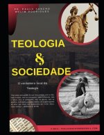 Teologia E Sociedade: O verdadeiro local da teologia