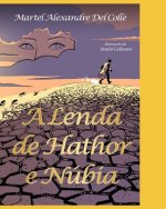 A Lenda de Hathor E Núbia