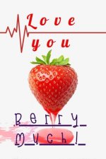 Love You: Berry Much