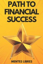 Path to Financial Success: Reach your goal