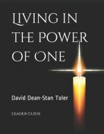 Living in the Power of One: Leader Guide