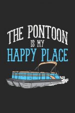 The Pontoon Is My Happy Place: 120 Pages I 6x9 I Karo