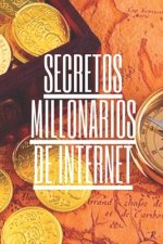Secretos Millonarios de Internet: 
