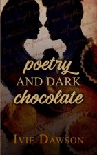 Poetry and Dark Chocolate