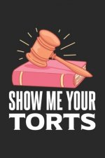 Show Me Your Torts: 120 Pages I 6x9 I Graph Paper 4x4