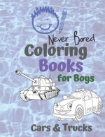 Coloring Books for Boys Cars & Trucks: Awesome Cool Cars And Vehicles: Cool Cars, Trucks, Bikes and Vehicles Coloring Book For Boys Aged 6-12