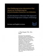 Eine Einführung in den alternativen Pfad Ansatz zur Verhinderung des fortschreitenden Einsturzes von Gebäuden: An Introduction to Alternate Path Appro