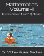 Mathematics Volume -II: Intermediate (11 and 12) Classes
