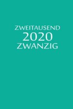 zweitausend zwanzig 2020: Lebensplaner 2020 A5 Türkisblau