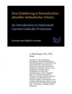 Eine Einführung in Beeindruckter aktueller kathodischer Schutz: An Introduction to Impressed Current Cathodic Protection