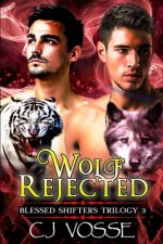 Wolf Rejected: Blessed Shifters Trilogy 3