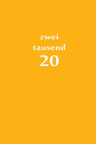 zweitausend 20: Manager Timer 2020 A5 Orange