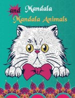Mandalas and Mandala Animals: Coloring Book for Boys, Girls, and Kids of All Ages