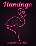 Flamingo Coloring Book for Adults: Best Adult Coloring Book with Fun, Easy, flower pattern and Relaxing Coloring Pages