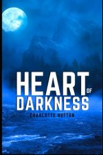 Heart of Darkness: New Edition - Heart of Darkness by Joseph Conrad