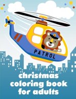 Christmas Coloring Book For Adults: A Coloring Pages with Funny image and Adorable Animals for Kids, Children, Boys, Girls