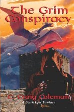 The Grim Conspiracy: A Dark Epic Fantasy