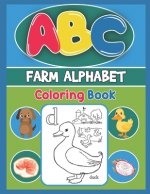 ABC Farm Alphabet Coloring Book: ABC Farm Alphabet Activity Coloring Book, Farm Alphabet Coloring Books for Toddlers and Ages 2, 3, 4, 5 - Early Learn