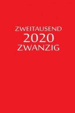 zweitausend zwanzig 2020: Lebensplaner 2020 A5 Rot