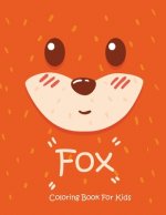 Fox Coloring Book For Kids: Animal Coloring book Great Gift for Boys & Girls, Ages 4-8