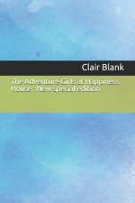 The Adventure Girls at Happiness House: New special edition